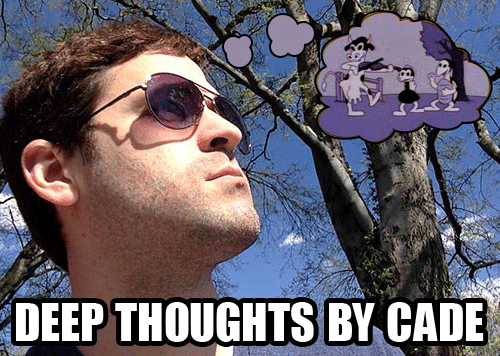 deep thoughts by cade